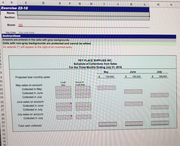  A B Exercise 22-18 Name Section: Score: 0% Key Code: Key
