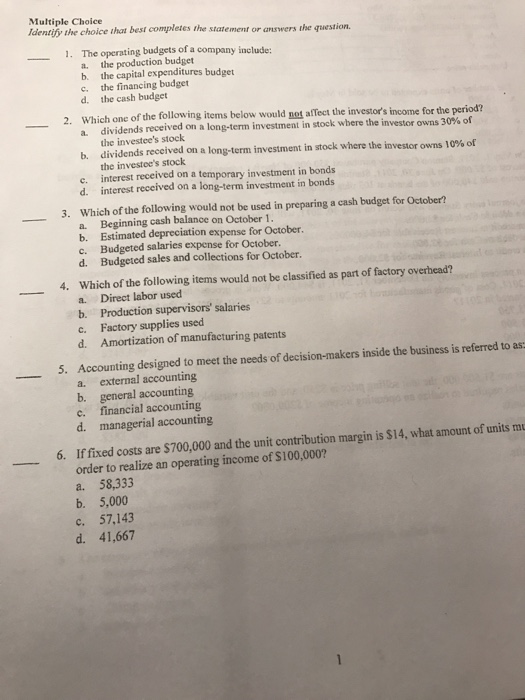  Multiple Choice Identify the choice what best completes the statement or