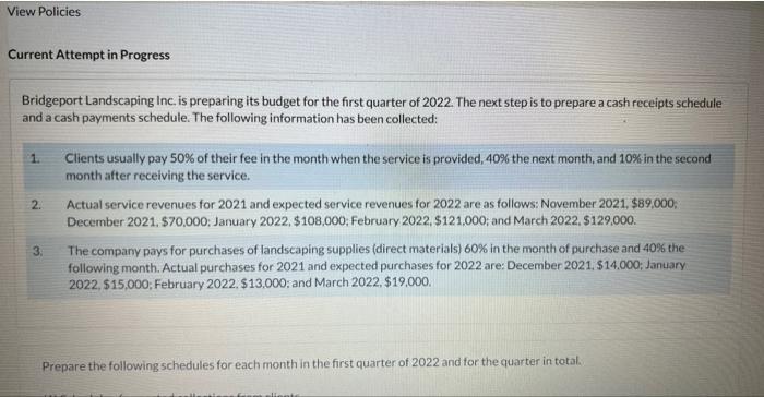  Current Attempt in Progress Bridgeport Landscaping Inc. is preparing its budget