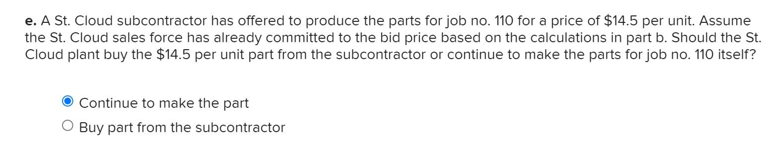 The price per unit in part E for the subcontractor was 14.50.