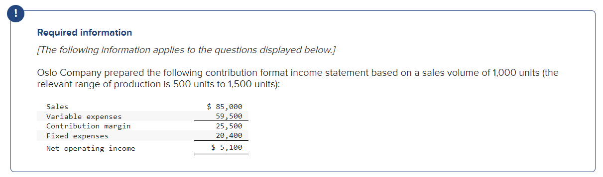 3. What is the variable expense ratio? 4. If sales increase