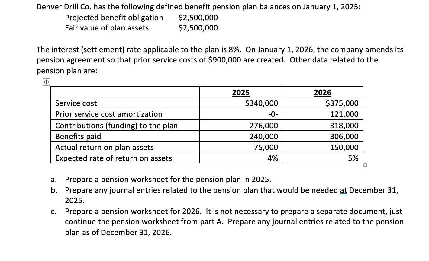 please do all 3! this is all information given & can be