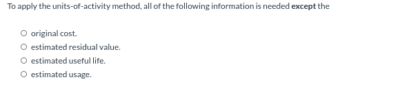 15. 12. 8. 6. 3. 1. To apply the units-of-activity method, all