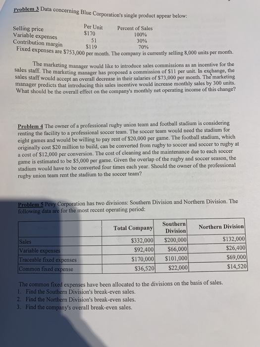  Problem.3 Data concerning Blue Corporation's single product appear below: Per Unit