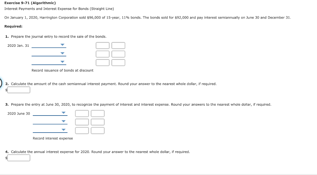 Exercise 9-71 (Algorithmic) Interest Payments and Interest Expense for Bonds (Straight
