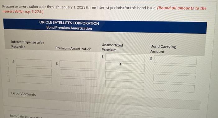 Oriole Satellites Corporation issued $1,200,000 of 10-year, 7% bonds to yield a