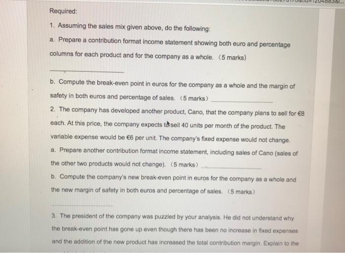 1 Sales Mix; Break-Even Analysis; Margin of Safety Bulltaco, a company located