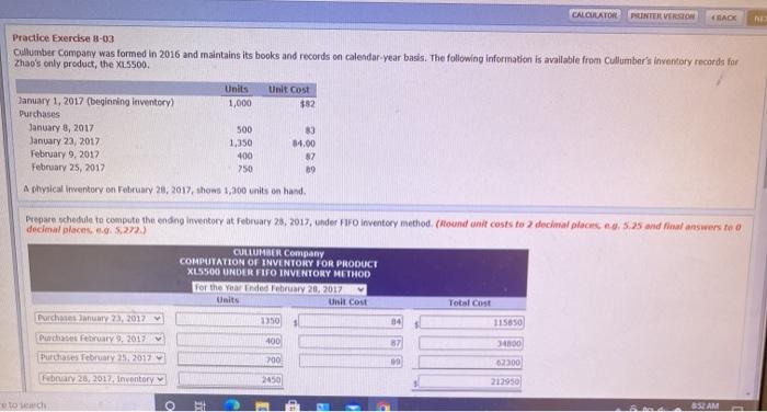  CALCULATOR PUNTER VERSION Practice Exercise 8-03 Cullumber Company was formed in