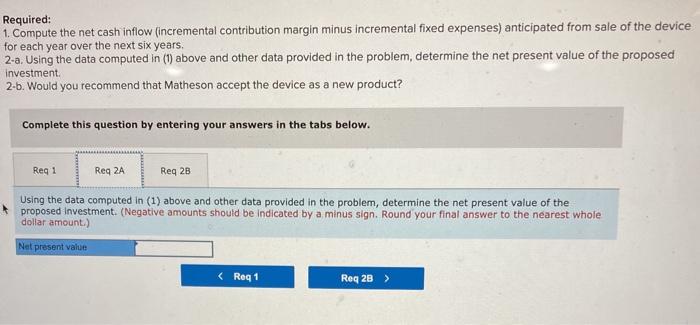to be acquired to produce the device. The equipment would cost $486,000