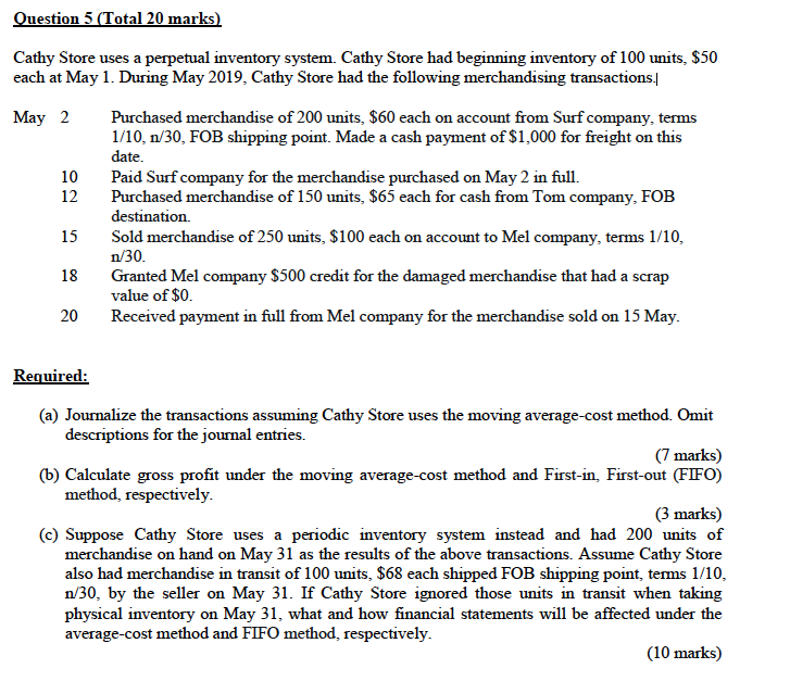 Question 5 (Total 20 marks) Cathy Store uses a perpetual inventory