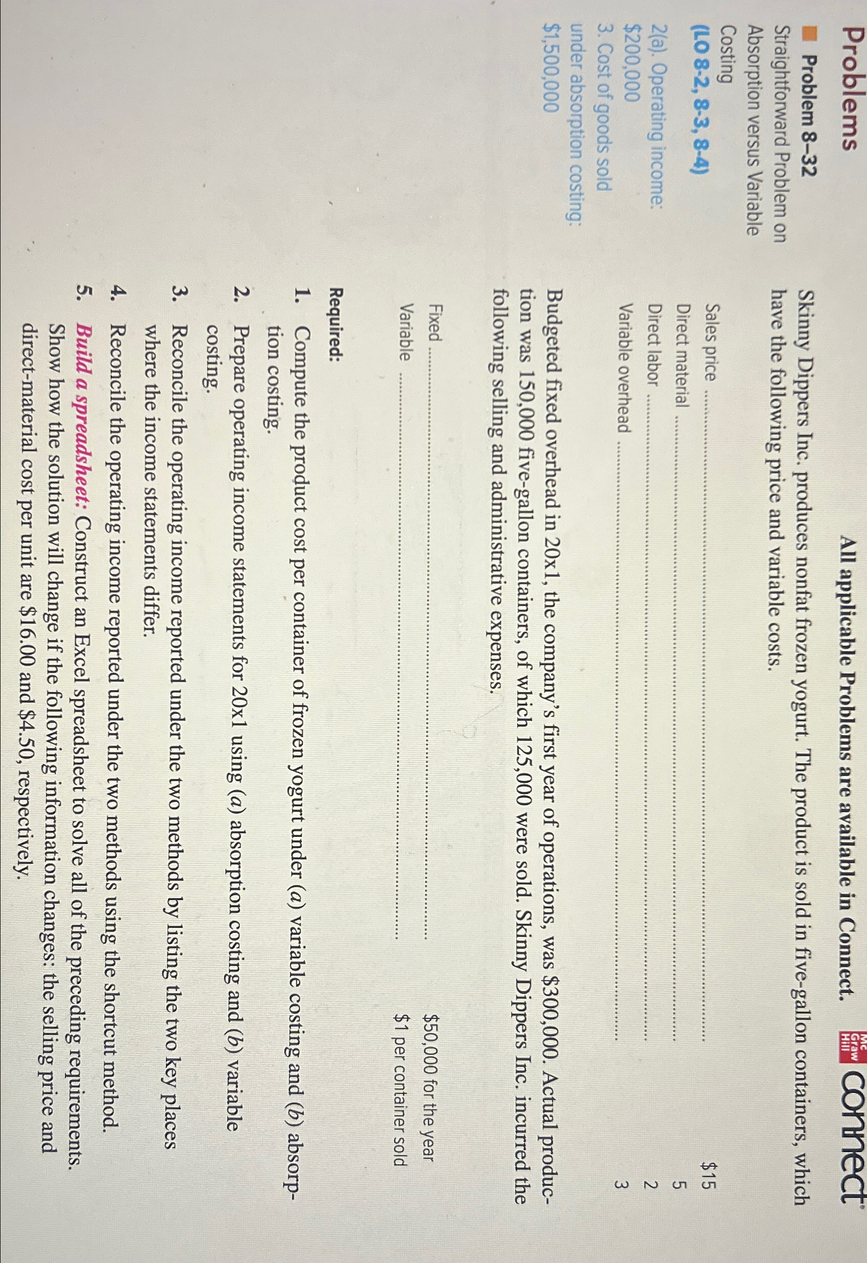  Problems Problem 8-32 Straightforward Problem on Absorption versus Variable Costing (L08-2,8-3,8-4)