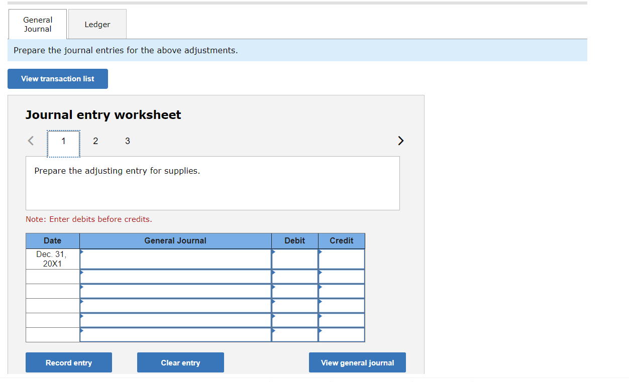 must make three adjusting entries on December 31, 20X1. a. Supplies used,