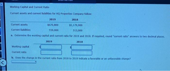  Working Capital and Current Ratio Current assets and current liabilities for