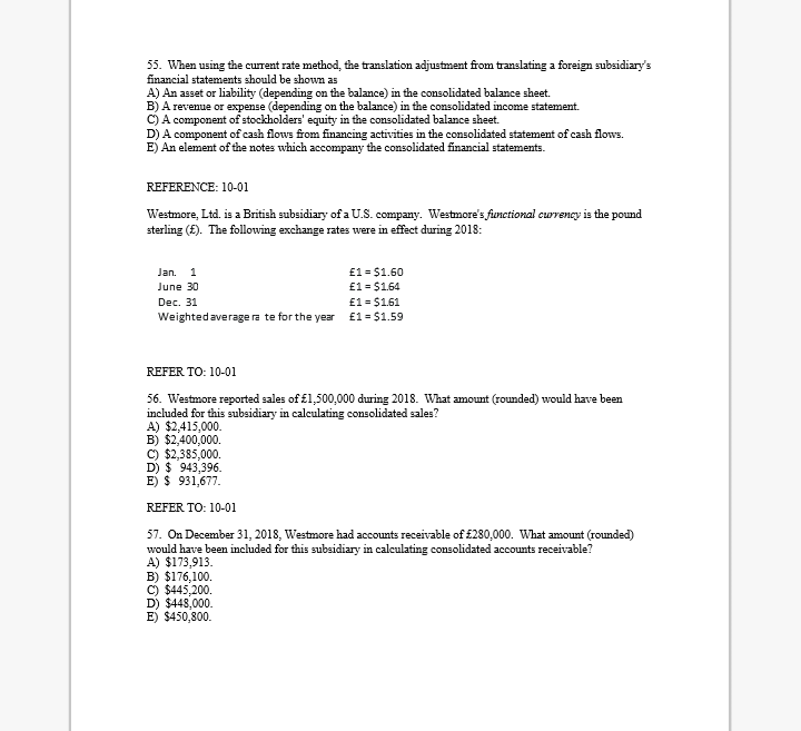  When using the current rate method, the translation adjustment from translating