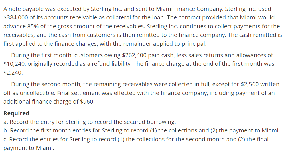  A note payable was executed by Sterling Inc. and sent to