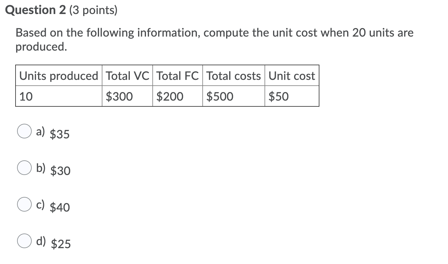 Question 2 (3 points) Based on the following information, compute the