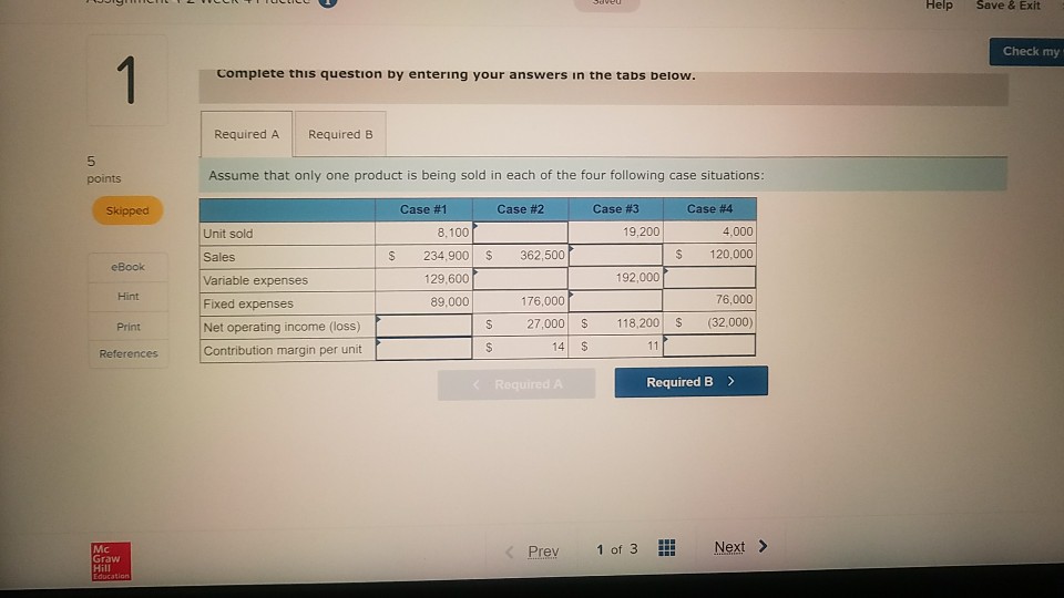 Check my work Fill in the missing amounts in each of the