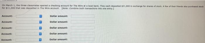  On March 1, the three clammates opened a checking account for