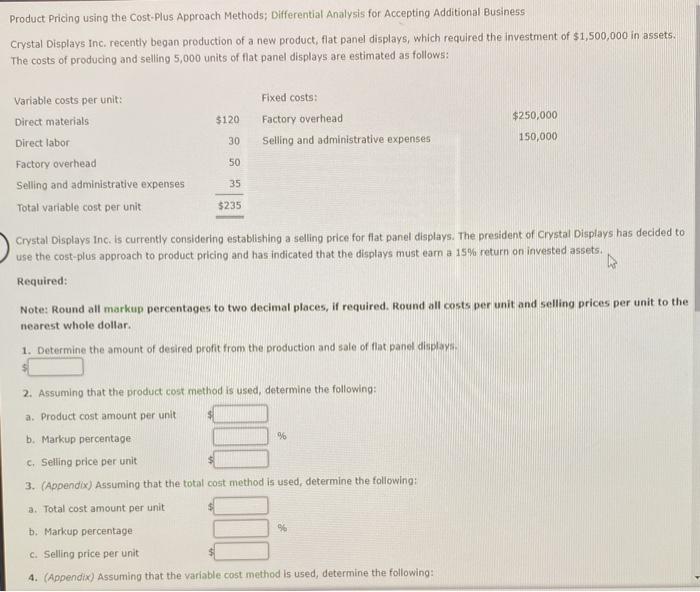  Product Pricing using the Cost Plus Approach Methods; Differential Analysis for