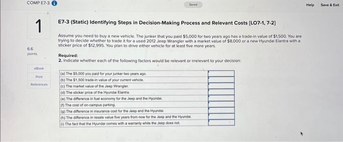  E7-3 (Static) Identifying Steps in Decision-Making Process and Relevant Costs [LO7-1,