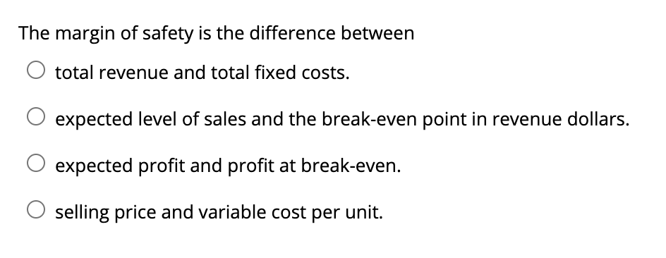 are correct. The range of activity for which estimates and predictions are