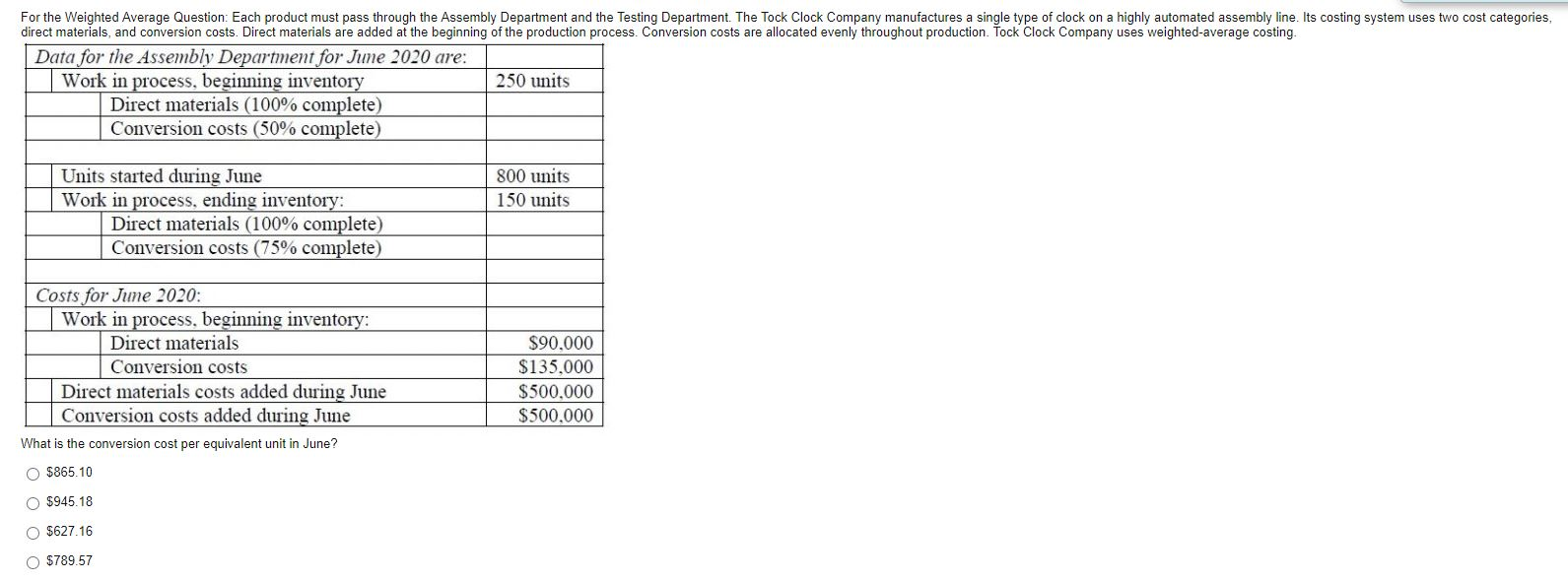  For the Weighted Average Question: Each product must pass through the