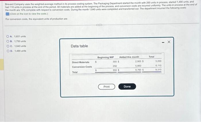  Brevard Company uses the woighted-average method in is process costing system.