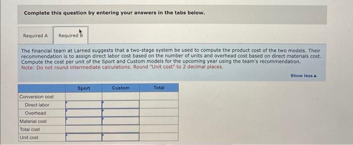 Systems (LO 6-3,4) Larned Recreational builds two models of dune buggies: Sport