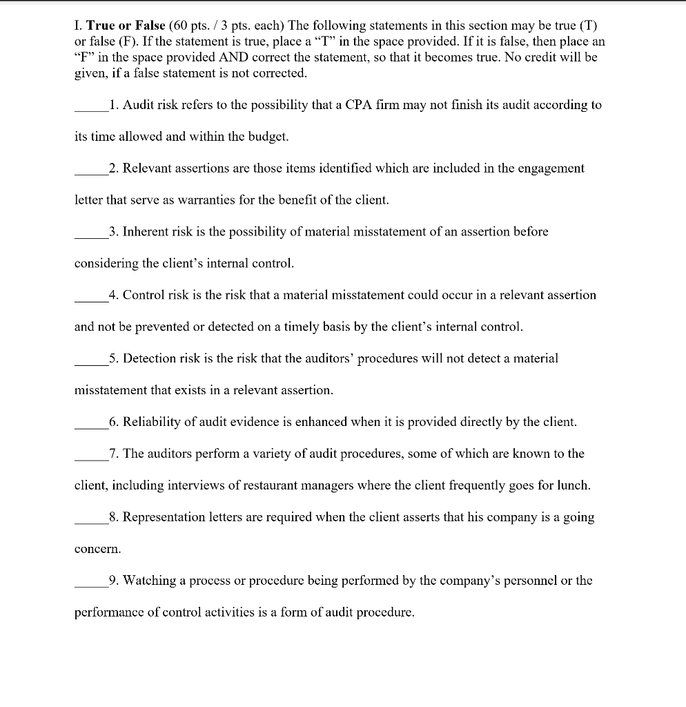 I. True or False (60 pts. / 3 pts. each) The