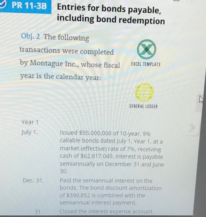  PR 11-3B Entries for bonds payable, including bond redemption Obj. 2