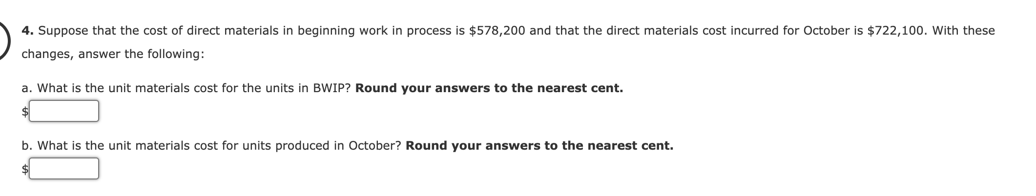 following information was obtained for the Fabrication Department for October: a. All