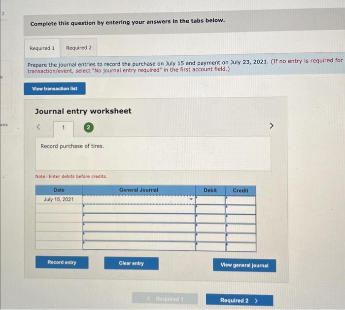 [The following information applies to the questions displayed below.] On July 15,