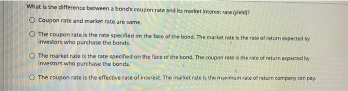  What is the difference between a bond's coupon rate and its