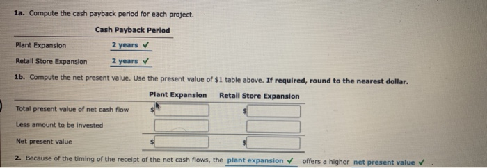 Inc. is considering two investment projects. The estimated net cash flows from