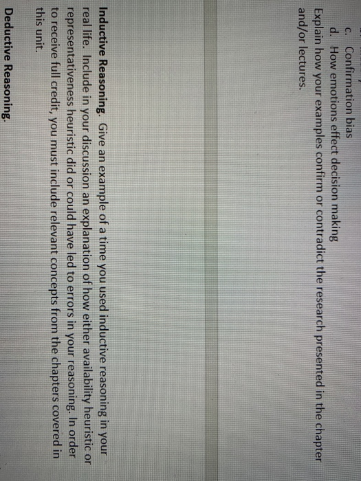  c. Confirmation bias d. How emotions effect decision making Explain how