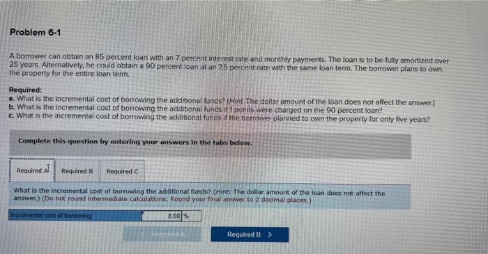  please answer part B and C. A borrower can obtain an