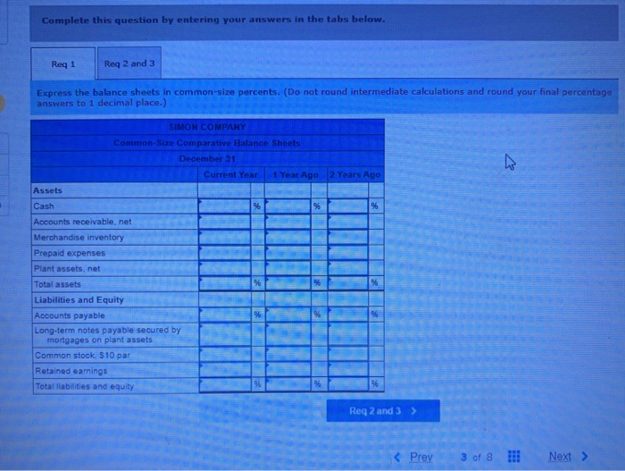 Company's year-end balance sheets follow. Current Yr 1 yr Ago 2 Yrs