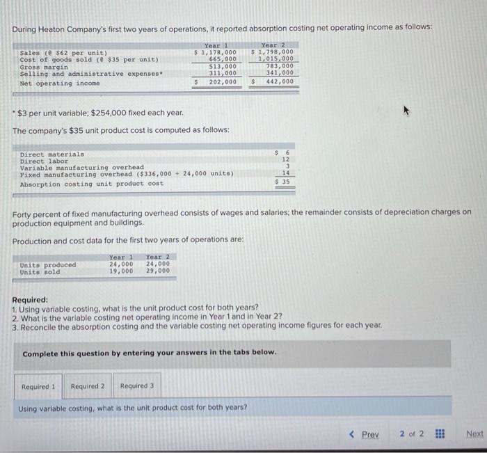 Please answer all 3 requirements During Heaton Company's first two years of