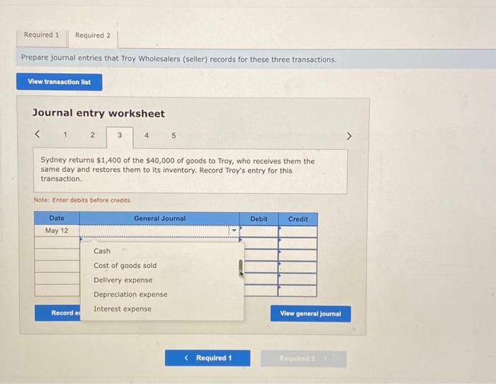 below. Prepare journal entries that Sydney Retailing (buyer) records for these three