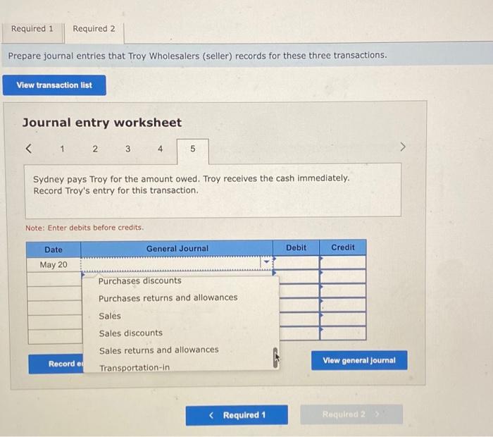 receives the cash immediately. Record Sydney's entry for this transaction. Note: Enter