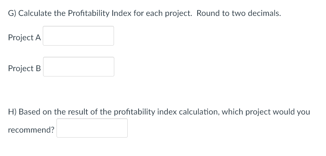 is 14%. using this information, answer the questions below: Year Project A