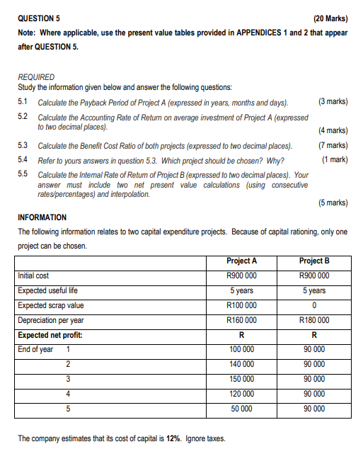 REQUIRED Study the information given below and answer the following questions: 5.1