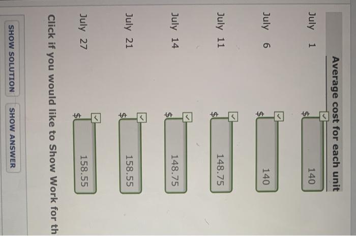 on July 1. It uses a perpetual Inventory system. During July, the