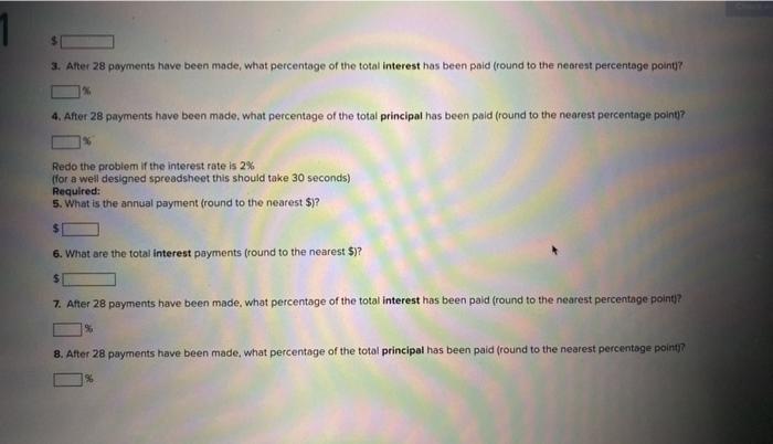 at the end of each year, each payment is part principal part