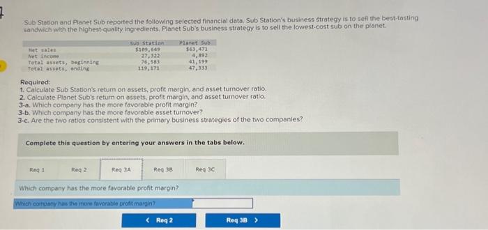 strategy is to sell the best-tasting sandwich with the highest-quality ingredients. Planet