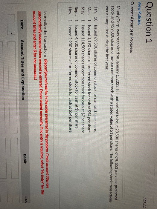  Question 1 --/23.22 View Policies Current Attempt in Progress Monty Corp.