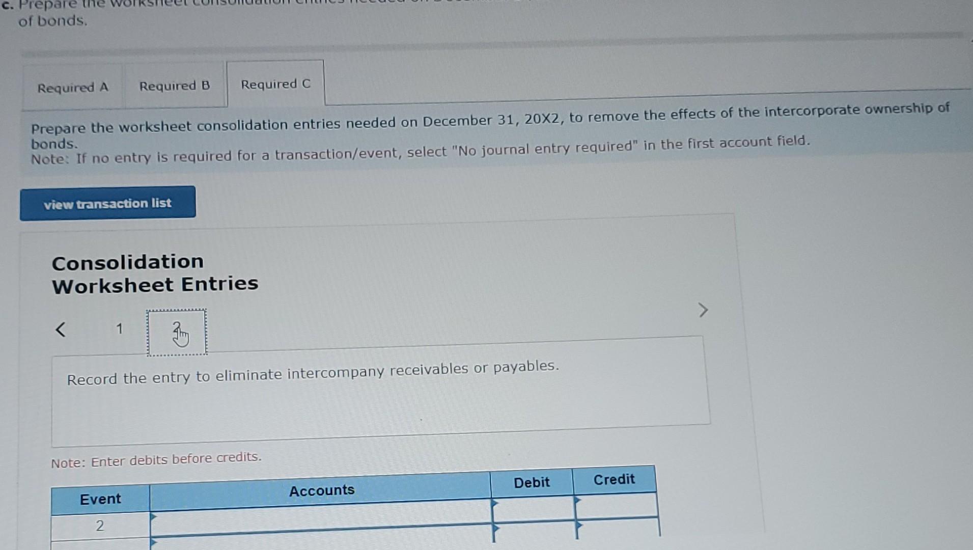 journal entry required" in the first acco Consolidation Worksheet Entries Record the