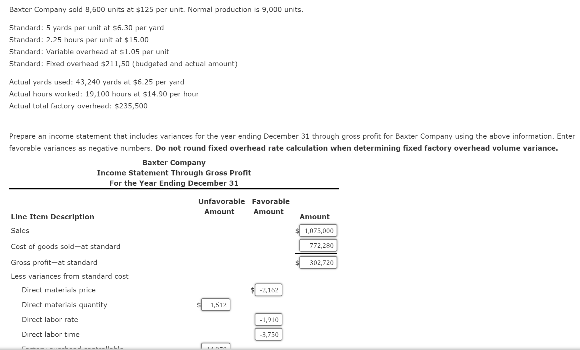  PLEASE ANSWER ASAP Baxter Company sold 8,600 units at $125 per