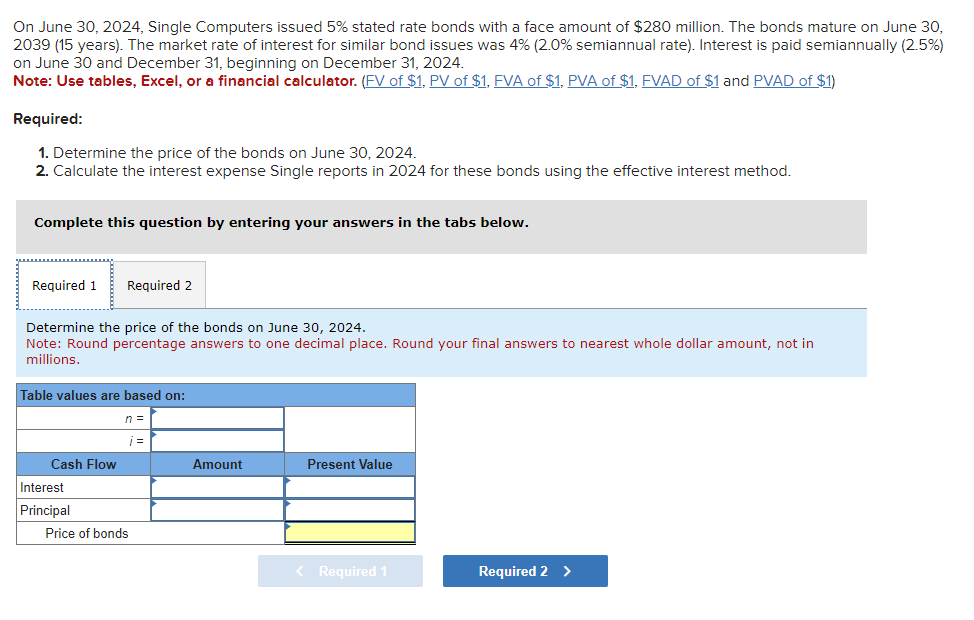  On June 30,2024 , Single Computers issued 5% stated rate bonds
