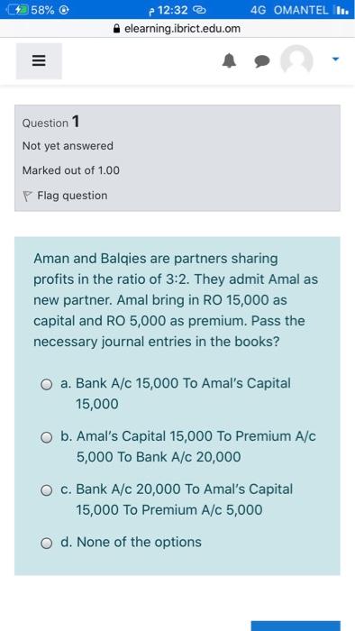 Marked out of 1.00 P Flag question Amal and Aman are partners